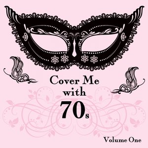 Cover Me With 70s, Vol. 1