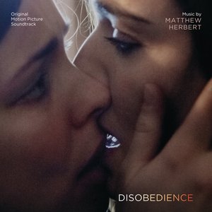 Disobedience (Original Motion Picture Soundtrack)