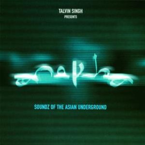 Anokha - Soundz Of The Asian Underground