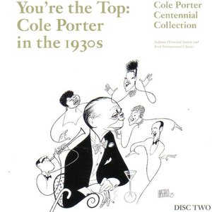 You're The Top: Cole Porter In The 1930s