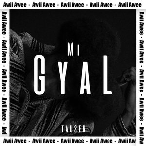 Mi Gyal [Explicit]
