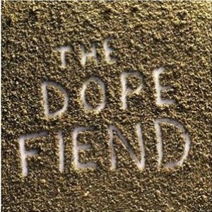 'The Dope Fiend' için resim