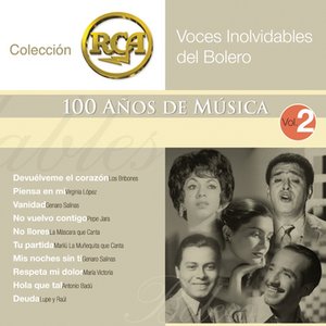 RCA 100 Anos De Musica - Segunda Parte (Voces Inolvidables Del Bolero Vol. 2)