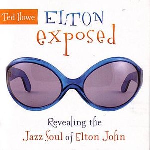 Image for 'Elton Exposed: Revealing the Jazz Soul of Elton John'