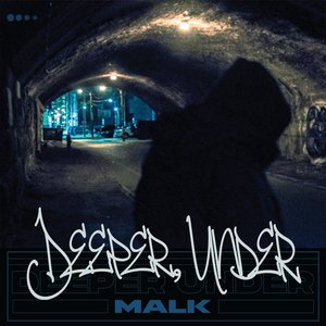DEEPER, UNDER