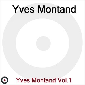 Yves Montand Volueme 1