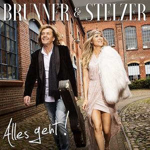 Brunner & Stelzer - Alles Geht! - Zortam Music