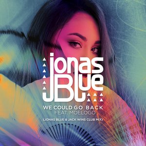 We Could Go Back (Remixes)