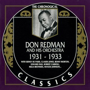 The Chronological Classics: Don Redman and His Orchestra 1931-1933