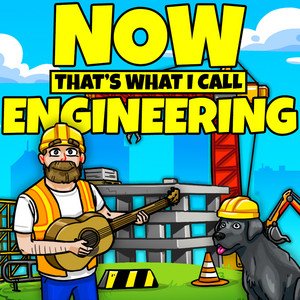 Now That’s What I Call Engineering