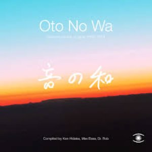 Oto No Wa: Selected Sounds Of Japan 1988-2018