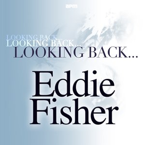 Looking Back...Eddie Fisher