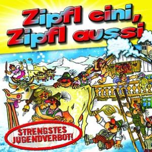 Zipfl eini, Zipfl aussi