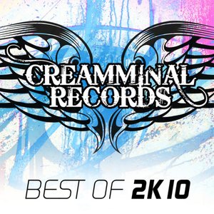 Creamminal Records - Best Of 2k10