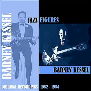 Jazz Figures / Barney Kessel (1952-1954)