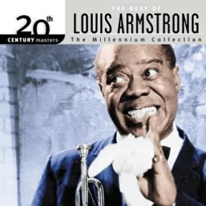 20th Century Masters: The Millennium Collection: Best Of Louis Armstrong