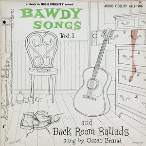 Bawdy Songs and Back Room Ballads