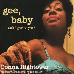 Gee, Baby, Ain't I Good To You?