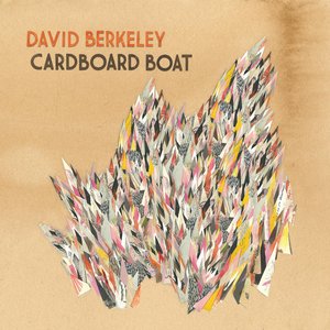 David Berkeley - Cardboard Boat - Zortam Music