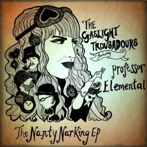 The Nanty Narking EP (feat. Professor Elemental)