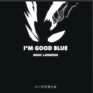 I'M GOOD (BLUE) HARDSTYLE