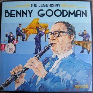 The Legendary Benny Goodman