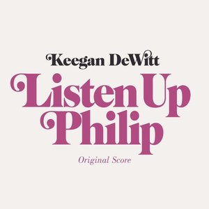 Listen up Philip (Original Score)