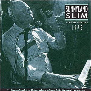 Sunnyland Slim - I Had It Hard Lyrics - Zortam Music