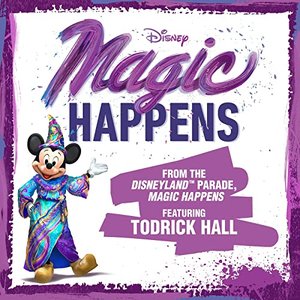 Magic Happens (From "The Disneyland Parade, Magic Happens") - Single