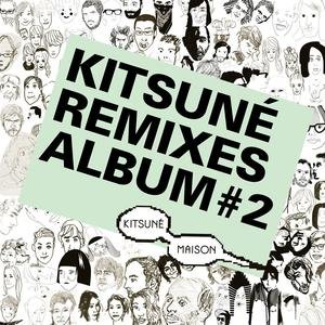 Kitsune Remixes Album # 2