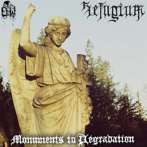 Monuments to Degradation