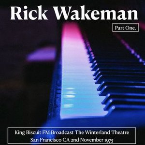 Rick Wakeman - King Biscuit FM Broadcast The Winterland Theatre San Francisco CA 2nd November 1975 Part Two.