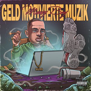 Geld Motivierte Muzik [Explicit]