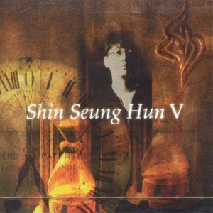 Shin Seung Hun Ⅴ