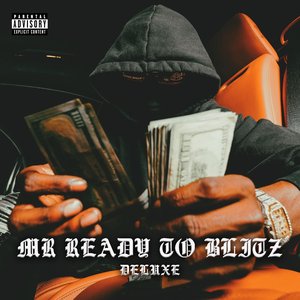 Mr. Ready To Blitz (Deluxe)