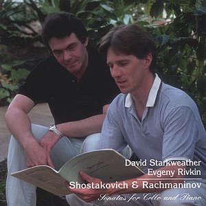 Shostakovich & Rachmaninov Sonatas for Cello and Piano