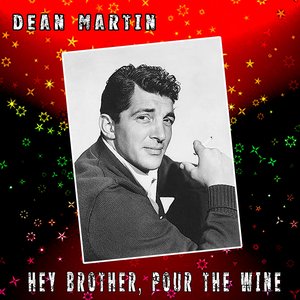 Hey Brother, Pour the Wine