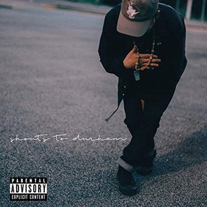 Shouts to Durham [Explicit]