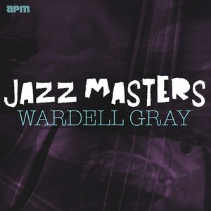 Jazz Masters - Wardell Gray