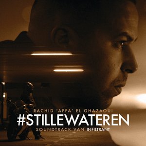#StilleWateren (Soundtrack Van Infiltrant) [Explicit]