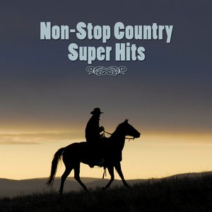 Non-Stop Country Super Hits
