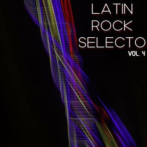 Latin Rock Selecto Vol. 4