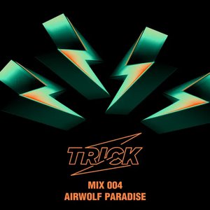 TRICK MIX 004: Airwolf Paradise Studio Mix, August 2022 (DJ Mix)