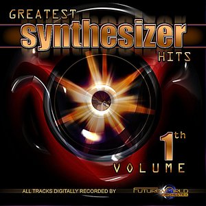 Greatest Synthesizer Hits, Vol. 1