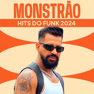 MONSTRÃO - HITS DO FUNK 2024