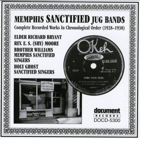 Memphis Sanctified Jug Bands 1928-1930