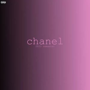 Chanel (2023 Remaster) - Single