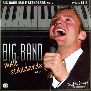 Big Band Male Standards Vol. 7