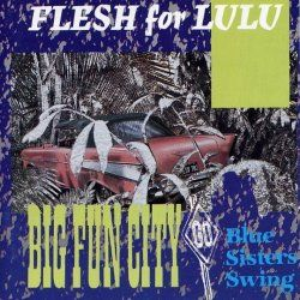 Big Fun City / Blue Sisters Swing