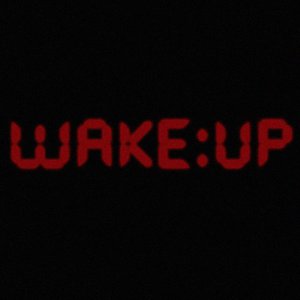 Wake Up